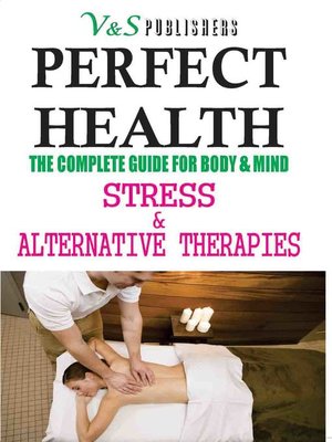 cover image of Perfect Health - Stress & Alternative Therapies